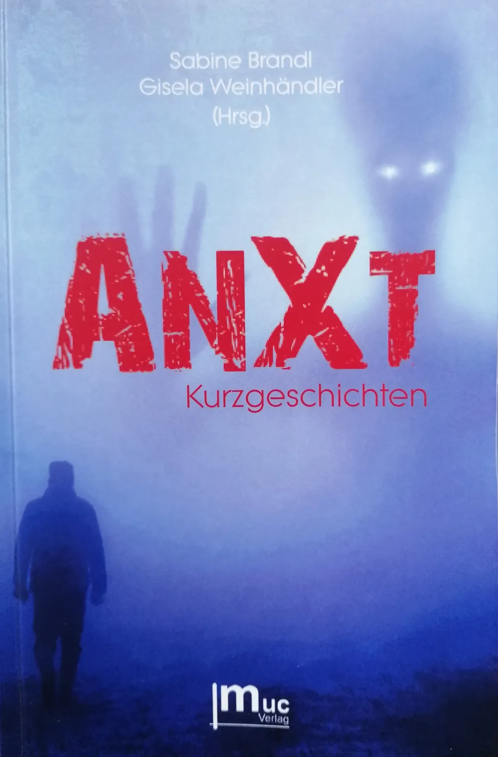 Buchumschlag der Anthologie „ANXT“, Kurzgeschichten, muc Verlag