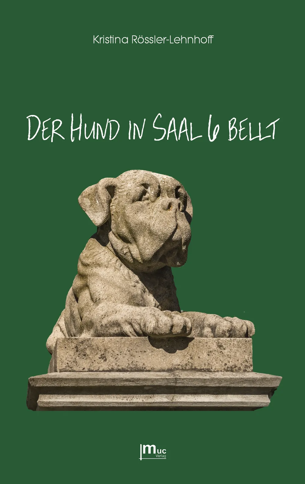 E-Book-Umschlag „Der Hund in Saal 6 bellt“