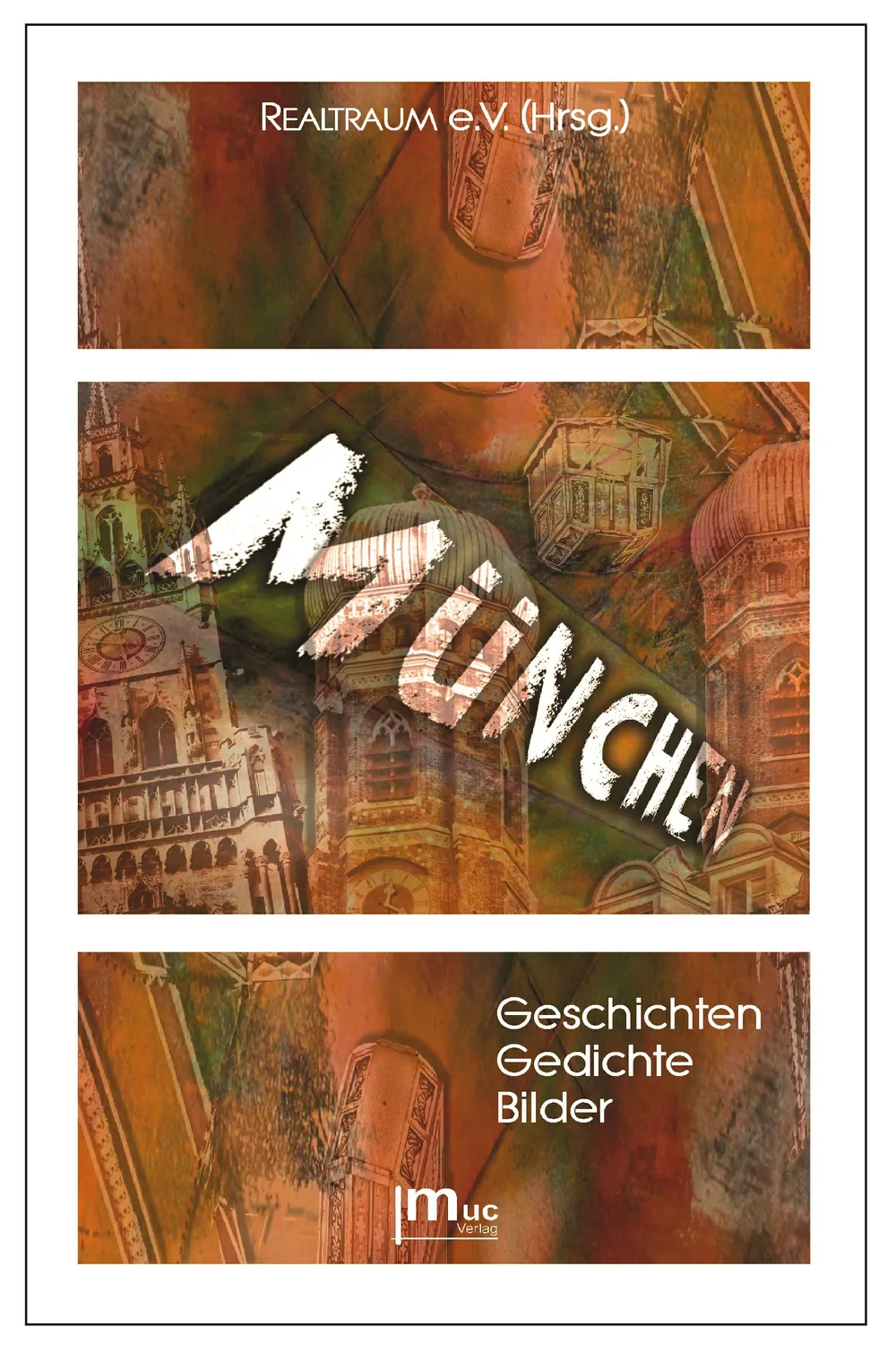 Buchumschlag der Anthologie „München“ des Realtraum e.V.